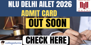 NLU Delhi to Release AILET 2026 Admit Card Soon; Check Direct Link to Download Hall Ticket Here
